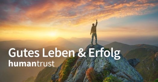 humantrust gutes Leben