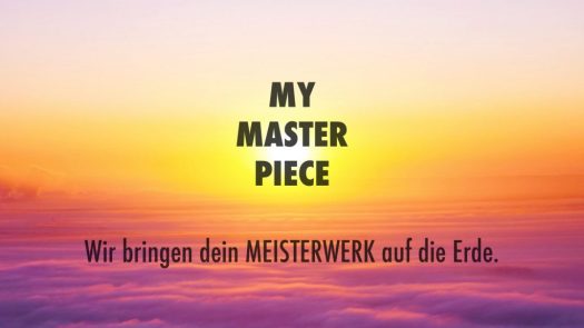 My Masterpiece. Mach es wahr.